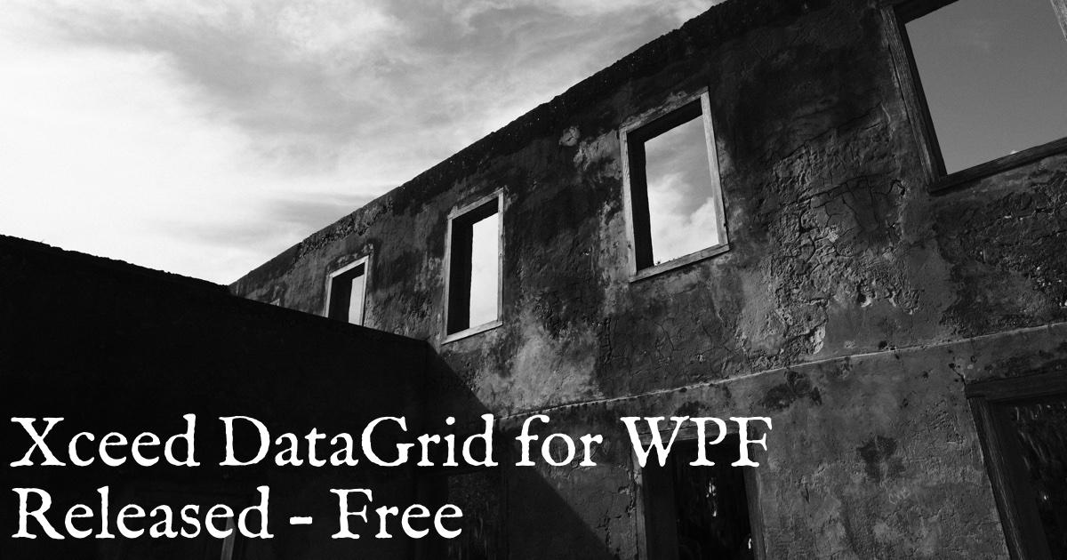 Xceed DataGrid for WPF Released – Free - Adam Caudill